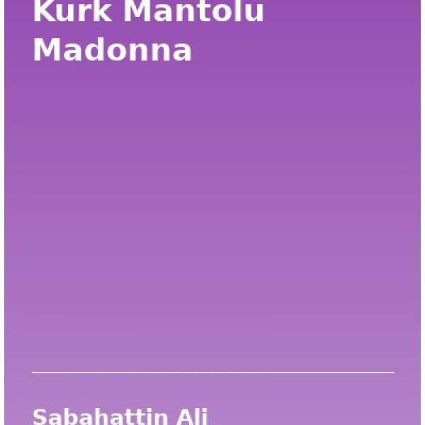 Kurk Mantolu Madonna