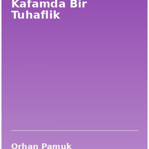 Kafamda Bir Tuhaflik