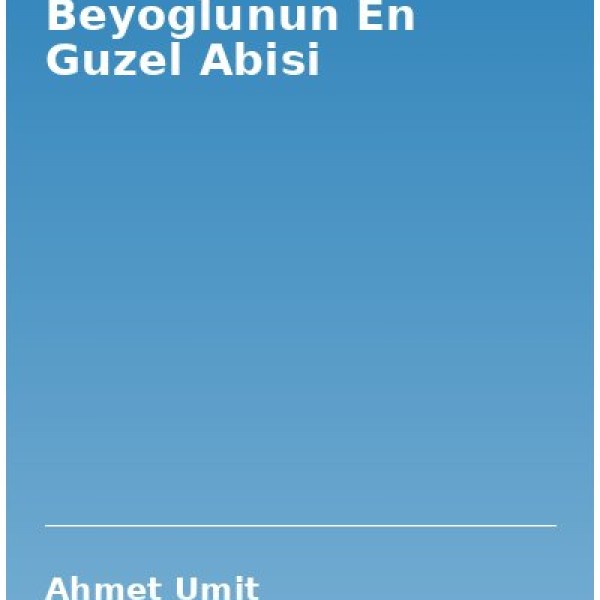Beyoglunun En Guzel Abisi