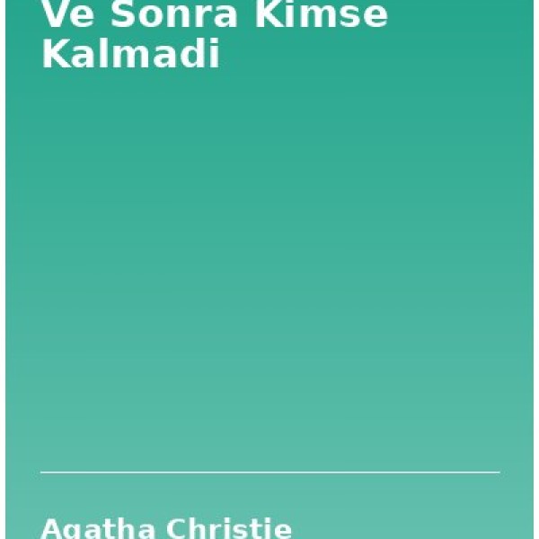 Ve Sonra Kimse Kalmadi