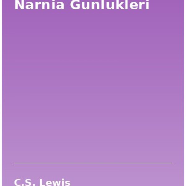 Narnia Gunlukleri