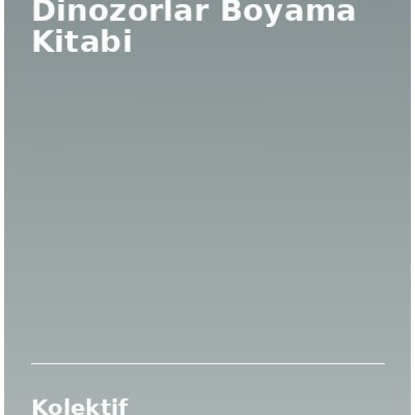 Dinozorlar Boyama Kitabi