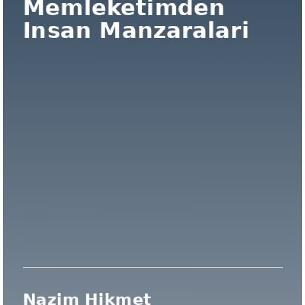 Memleketimden Insan Manzaralari