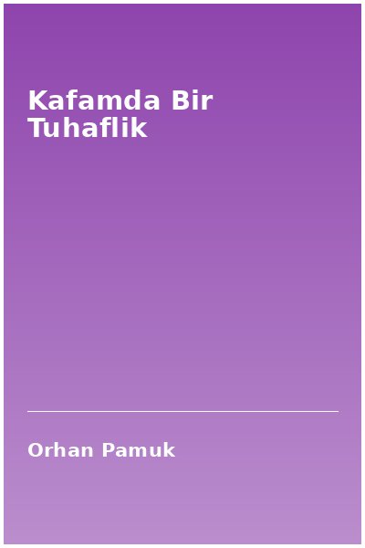 Kafamda Bir Tuhaflik